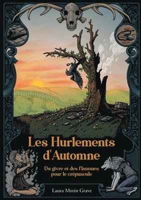 bokomslag Du givre et des flammes pour le crépuscule: Les Hurlements d'Automne - Tome III