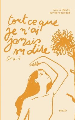 Flore Perrault - Tout ce que je n'ai jamais su dire, Häftad