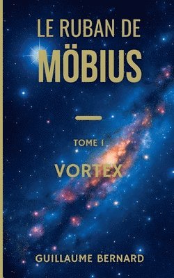 Ruban de Moebius - Tome I