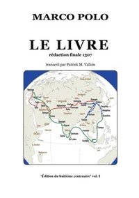 bokomslag Le Livre: Rédaction finale 1307 - Transcrit par Patrick M. Vallois
