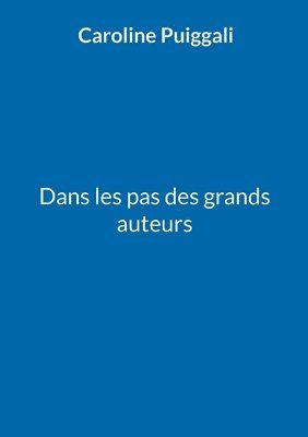 bokomslag Dans les pas des grands auteurs