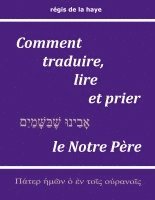 bokomslag Comment traduire, lire et prier le Notre Père