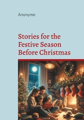Anonyme - Stories for the Festive Season Before Christmas, Häftad