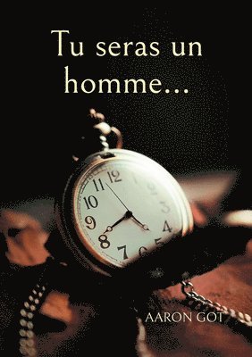 bokomslag Tu seras un homme...