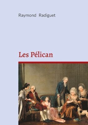 Raymond Radiguet - Les Pélican, Häftad