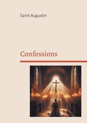 Saint Augustine of Hippo, Saint Augustine Bishop - Confessions, Häftad