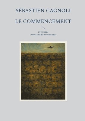 commencement et autres conclusions provisoires