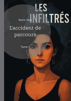 Maylie Roan - L'accident de parcours, Häftad. Tillgänglighet: Lägg i varukorg
