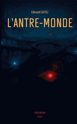 Edouard Cattez - L'Antre-Monde, Häftad. Tillgänglighet: Lägg i varukorg
