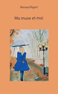 bokomslag Ma muse et moi