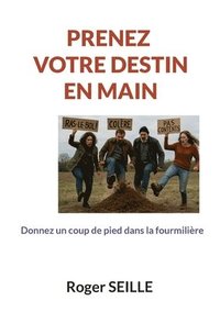 bokomslag prenez votre destin en main