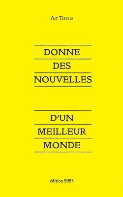 Art Travers - Donne des nouvelles, Häftad