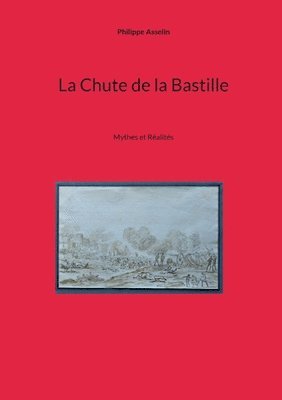 bokomslag Chute de la Bastille