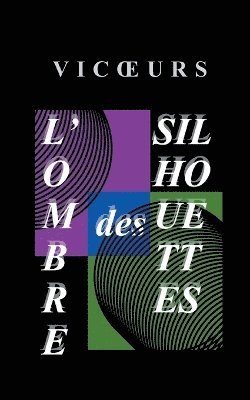 bokomslag L'ombre des silhouettes