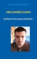 bokomslag Mes années Sonic