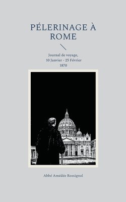 bokomslag Pélerinage à Rome