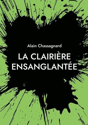 bokomslag Clairière Ensanglantée