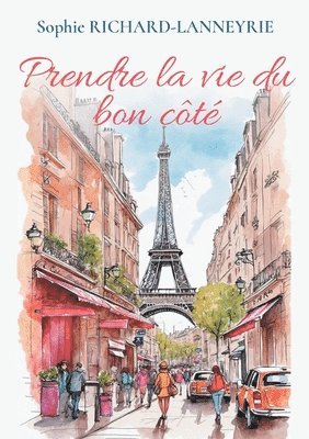 Prendre la vie du bon côté