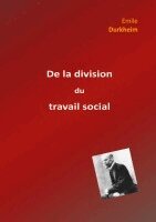 Emile Durkheim - De la division du travail social, Häftad