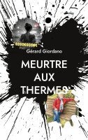 Gérard Giordano - Meurtre aux thermes, Häftad. Tillgänglighet: Lägg i varukorg