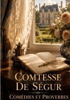 Comtesse de Ségur - Comédies et proverbes, Häftad
