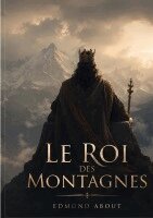 Edmond About - Roi des montagnes, Häftad
