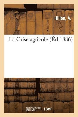 La Crise agricole 1