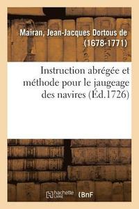 bokomslag Instruction Abrge Et Mthode Pour Le Jaugeage Des Navires