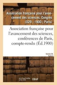 bokomslag Association Française Pour l'Avancement Des Sciences, Conférences de Paris, Compte-Rendu