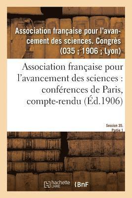 Association Française Pour l'Avancement Des Sciences: Conférences de Paris, Compte-Rendu