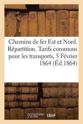 Chemins de Fer de l'Est Et Du Nord. Rpartiton. Soumis  Homologation Ministrielle 1