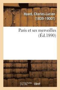 bokomslag Paris Et Ses Merveilles