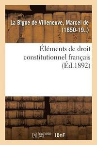 bokomslag lments de Droit Constitutionnel Franais
