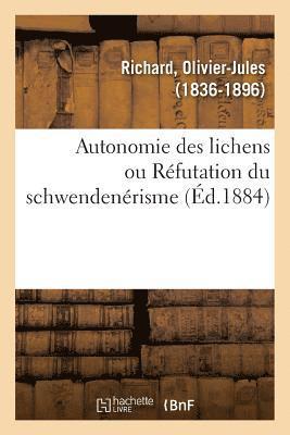 Autonomie Des Lichens Ou Refutation Du Schwendenerisme 1