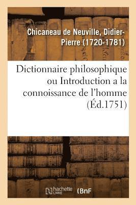 bokomslag Dictionnaire Philosophique Ou Introduction a la Connoissance de l'Homme