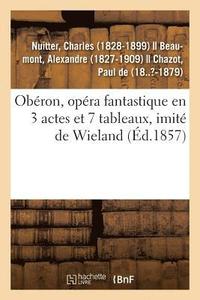 bokomslag Obron, Opra Fantastique En 3 Actes Et 7 Tableaux, Imit de Wieland