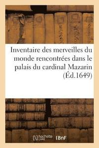 bokomslag Inventaire Des Merveilles Du Monde Rencontres Dans Le Palais Du Cardinal Mazarin