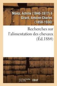 bokomslag Recherches Sur l'Alimentation Des Chevaux