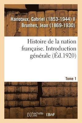 Gabriel Hanotaux, HANOTAUX-G - Histoire de la Nation Française. Tome 1. Introduction Générale, Häftad
