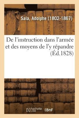 de l'Instruction Dans l'Arme Et Des Moyens de l'y Rpandre 1