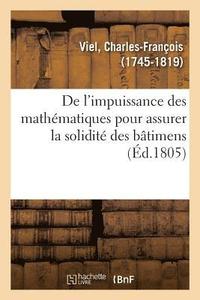 bokomslag de l'Impuissance Des Mathmatiques Pour Assurer La Solidit Des Btimens