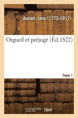 Orgueil Et Prjug. Tome 1 1