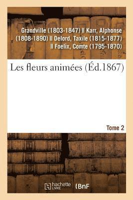 Les Fleurs Animées. Tome 2
