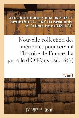 Nouvelle Collection Des Mmoires Pour Servir  l'Histoire de France. Tome 1 1