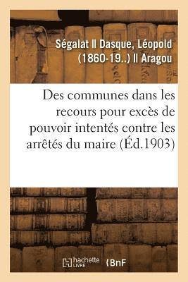 bokomslag de l'Intervention Des Communes Dans Les Recours Pour Exces de Pouvoir Intentes