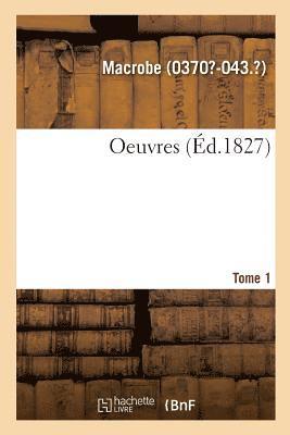 Oeuvres. Tome 1 1