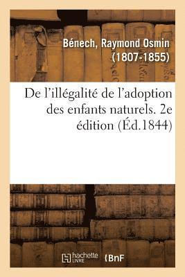 bokomslag de l'Illégalité de l'Adoption Des Enfants Naturels. 2e Édition