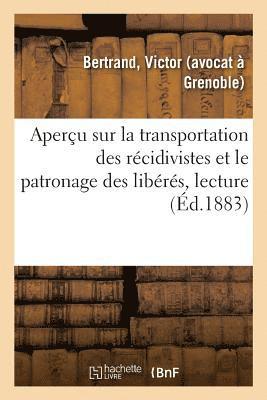 bokomslag Aperçu Sur La Transportation Des Récidivistes Et Le Patronage Des Libérés, Lecture