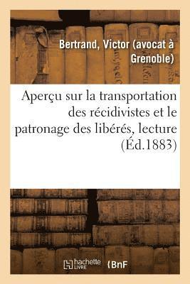Apercu Sur La Transportation Des Recidivistes Et Le Patronage Des Liberes, Lecture 1