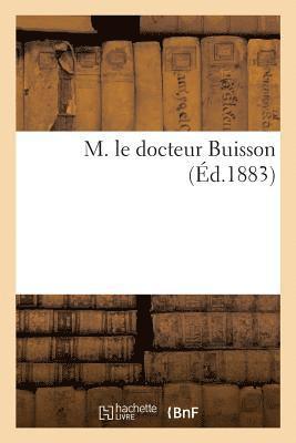 bokomslag M. Le Docteur Buisson